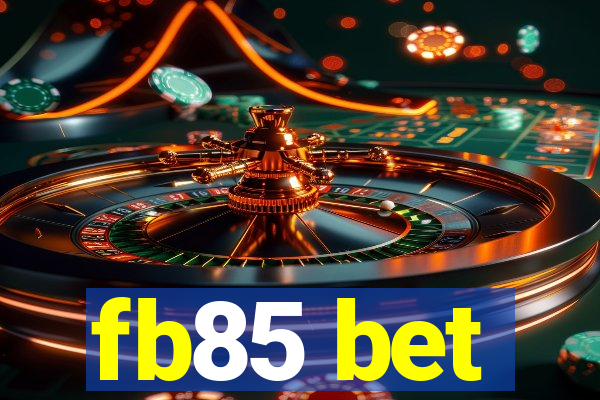 fb85 bet